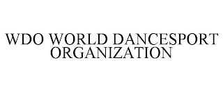 WDO WORLD DANCESPORT ORGANIZATION