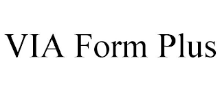 VIA FORM PLUS
