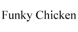 FUNKY CHICKEN
