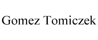 GOMEZ TOMICZEK