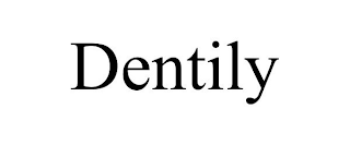 DENTILY