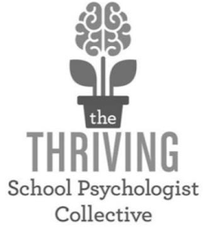 THE THRIVING SCHOOL PSYCHOLOGIST COLLECTIVE