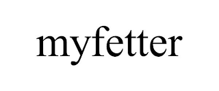 MYFETTER