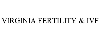 VIRGINIA FERTILITY & IVF