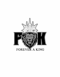 FOREVER A KING KING FK