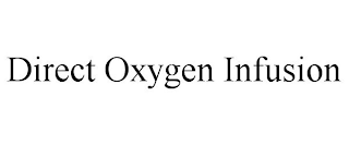 DIRECT OXYGEN INFUSION