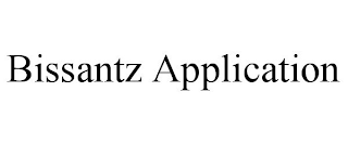 BISSANTZ APPLICATION