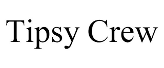 TIPSY CREW