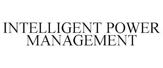 INTELLIGENT POWER MANAGEMENT