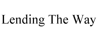 LENDING THE WAY