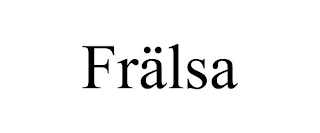 FRÄLSA