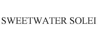 SWEETWATER SOLEI