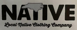 NATIVE LOCAL NATIVE CLOTHING COMPANY