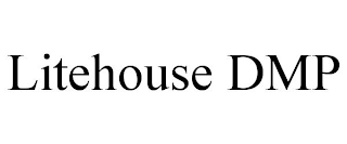 LITEHOUSE DMP