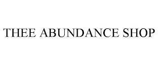 THEE ABUNDANCE SHOP