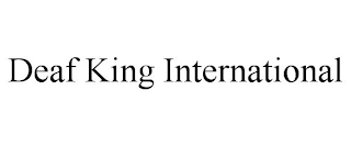 DEAF KING INTERNATIONAL