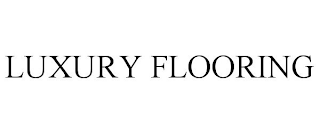 LUXURY FLOORING