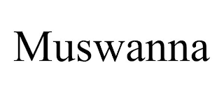 MUSWANNA