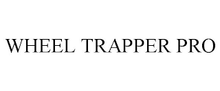 WHEEL TRAPPER PRO