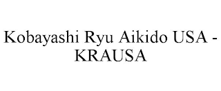 KOBAYASHI RYU AIKIDO USA - KRAUSA