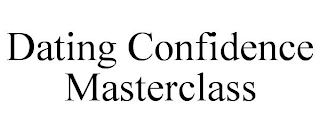 DATING CONFIDENCE MASTERCLASS