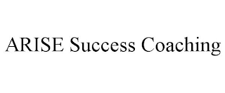 ARISE SUCCESS COACHING