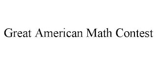 GREAT AMERICAN MATH CONTEST