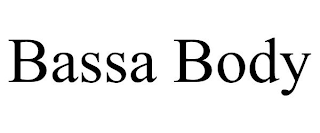 BASSA BODY