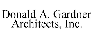 DONALD A. GARDNER ARCHITECTS, INC.