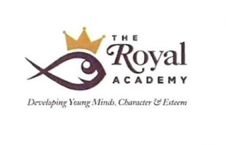 THE ROYAL ACADEMY DEVELOPING YOUNG MINDS, CHARACTER & ESTEEM