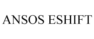 ANSOS ESHIFT