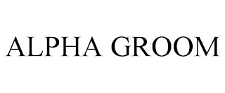 ALPHA GROOM