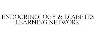 ENDOCRINOLOGY & DIABETES LEARNING NETWORK