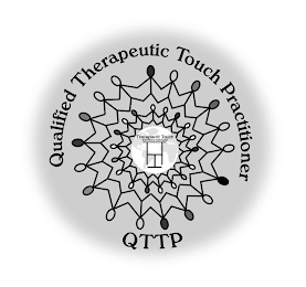 QUALIFIED THERAPEUTIC TOUCH PRACTITIONER QTTP THERAPEUTIC TOUCH INTERNATIONAL ASSOCIATION TTI