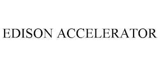 EDISON ACCELERATOR