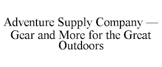 ADVENTURE SUPPLY COMPANY - GEAR AND MORE FOR THE GREAT OUTDOORS