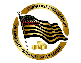 FRANCHISE AMBASSADORS - THE MINORITY FRANCHISE SALES LEADER