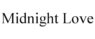 MIDNIGHT LOVE