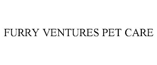 FURRY VENTURES PET CARE