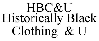 HBC&U HISTORICALLY BLACK CLOTHING & U