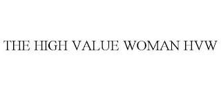 THE HIGH VALUE WOMAN