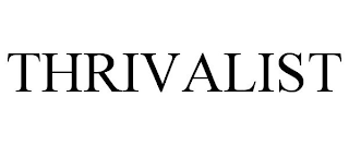 THRIVALIST