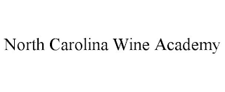 NORTH CAROLINA WINE ACADEMY