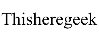 THISHEREGEEK