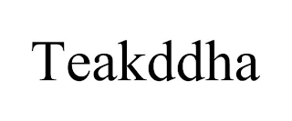 TEAKDDHA