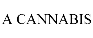 A CANNABIS