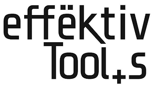 EFFËKTIV TOOLS