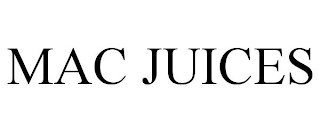 MAC JUICES