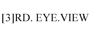 [3]RD. EYE.VIEW