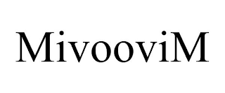 MIVOOVIM